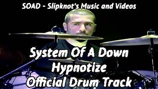 System Of A Down  Hypnotize Drums Only Official Track [upl. by Holman851]