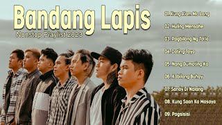 Bandang Lapis Nonstop Songs Playlist 2023  New OPM Top Love Songs 2023 💝💝💝 [upl. by Darum]