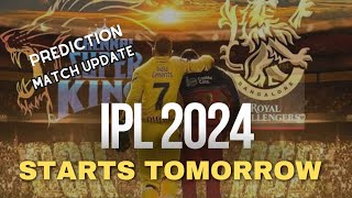 IPL 2024 STARTS TOMORROW  RCB VS CSK MATCH UPDATE TIMING PREDICTION ❤ipl rcbvscsk [upl. by Atived]