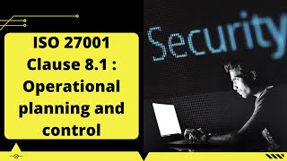 ISO 27001 Clause 81  Operational planning and control in Hindi [upl. by Amek647]