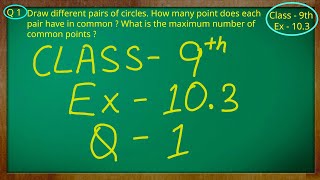 Class 9th  Ex  103 Q 1  Circles  CBSE NCERT [upl. by Babby]