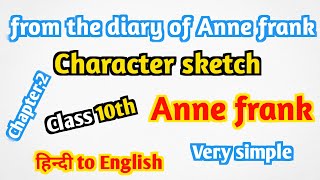 from the diary of Anne frank character sketch Class 10th  Character sketch हिन्दी to English [upl. by Noizneb]