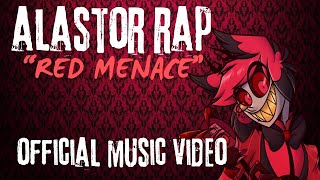 【HAZBIN RAP 】RED MENACE Alastor Fan song 「HAZBIN HOTEL 」 [upl. by Adyela]