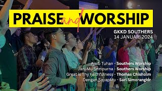 PRAISE amp WORSHIP  GKKD SOUTHERS Sunday Service 14 January 2024 [upl. by Henning114]