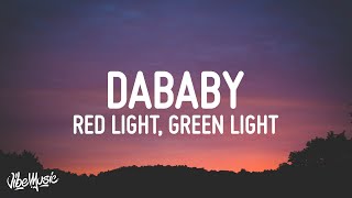 DaBaby  Red Light Green Light Lyrics [upl. by Ellsworth]