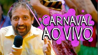 CARNAVAL AO VIVO [upl. by Aluin]