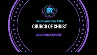 Germantown Pike Church of Christ Live [upl. by Mattias]