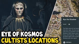 Assassins Creed Odyssey  All EYE OF KOSMOS CULTISTS Location Walkthrough [upl. by Abibah]