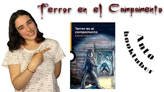 Reseña  “Terror en el campamento” de Sebastián Pedrozo 11082018 [upl. by Foah]