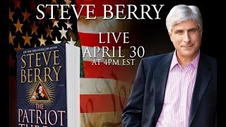 Interview With Steve Berry Author Of The Patriot Threat  The Lincoln Myth  The Bishops Pawn [upl. by Azeel]