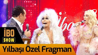 İbo Show Yılbaşı Özel Fragman [upl. by Ahsinnod]