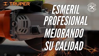 Esmeril Profesional Truper Mejorando su calidad [upl. by Aivila919]