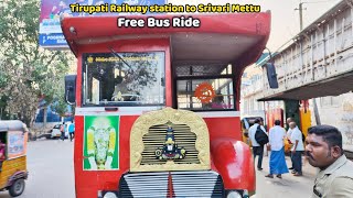 Tirupati Railway station to Srivari Mettu footpath Free Bus Ride 🚍  TTD Free Bus Dharma Ratham [upl. by Dylana]