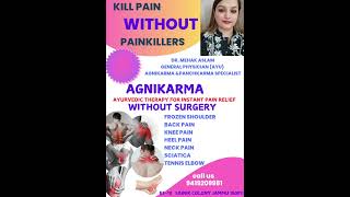 Kill pain without painkillers through AGNIKARMA THERAPY [upl. by Notsuj]