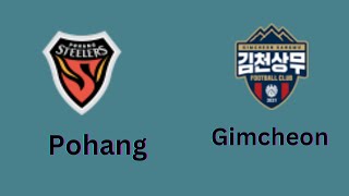 Pohang Steelers vs Gimcheon Sangmu Football Club [upl. by Yttel]