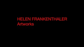 Helen Frankenthaler  Artworks Collection  HD 720 [upl. by Billat]