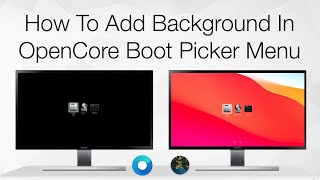 How To Add Background In openCore Boot Picker Menu [upl. by Yetah]