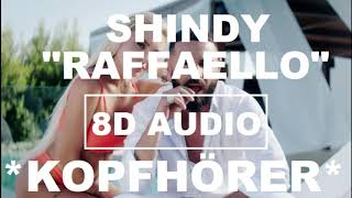 8D Audio Shindy  Raffaello prod by Nico Chiara OZ amp Shindy I LYRICS  8D DEUTSCHRAP [upl. by Lennaj780]