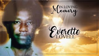 Celebrating the Life of Everette Eduardo Lovell [upl. by Ramsa]