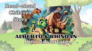 Read Aloud Stories Alberto and Rhinoans Dino Adventure [upl. by Jecho103]