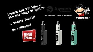 Joytech Evic VTC mini 60W  eGo oNe Mega VT Review  Update [upl. by Harbison]