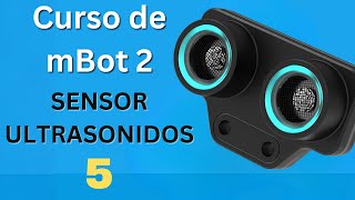 mBot2  Sensor ultrasónico  Cómo funciona [upl. by Otrebmal591]