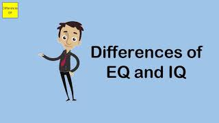 Differences of EQ and IQ [upl. by Ylatfen81]