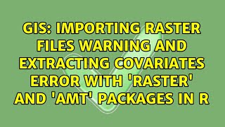 Importing raster files warning and extracting covariates error with raster and amt packages [upl. by Aitak504]