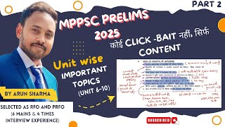 MPPSC PRELIMS 2025 COMPLETE STRATEGY • UNIT 6 से 10 में कौन से TOPICS IMPORTANT हैं [upl. by Acalia934]