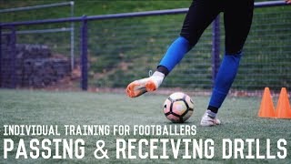 Three Essential Passing and Receiving Drills  Individual Training Drills For Footballers [upl. by Origra]