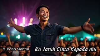 Ku Jatuh Cinta Kepada mu [upl. by Crawley]