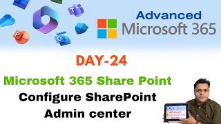 Advanced Microsoft 365 Course  Configure Share Point Admin Center  Security  DAY24 [upl. by Gothard]