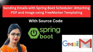 Spring Boot  Sending Emails With Scheduler Attaching PDF and Image Using FreeMarker Templating [upl. by Maisie437]