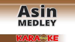 Asin Medley KARAOKE [upl. by Krigsman]