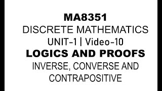 MA8351 DISCRETE MATHEMATICS UNIT1 VIDEO10 CONVERSE CONTRAPOSITIVE AND INVERSE [upl. by Marlette]