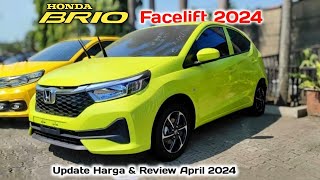 Update Harga Honda brio 2024 amp Review brio facelift April 2024 [upl. by Peterec215]