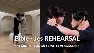 Bible  Jes REHEARSAL  1st MINUTE Fan Meeting Performance [upl. by Acissey]