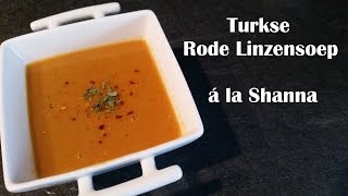 Turkse Rode Linzensoep á la Shanna [upl. by Mcnalley]