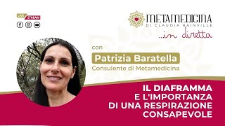 Il diaframma e limportanza di una respirazione consapevole  con Patrizia Baratella [upl. by Aihtnamas]