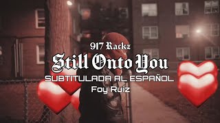 Still Onto You917 Rackz Sub Español [upl. by Harwin]