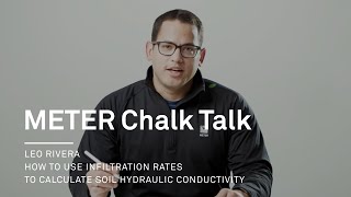 How to use infiltration rates to calculate soil hydraulic conductivity  METER Chalk Talk [upl. by Tertius498]