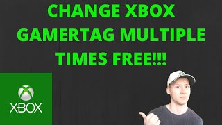 HOW TO CHANGE YOUR XBOX GAMERTAG MULTIPLE TIMES FREE IN 2020 Fake [upl. by Nonnair502]