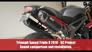 Triumph Speed Triple R 2016  SC Project  Sound Comparison and Installation [upl. by Anielram186]