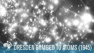 Dresden Bombed To Atoms World War II 1945  British Pathé [upl. by Tronna389]