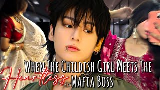 When the childish girl meets the heartless mafia boss  Jungkook ff [upl. by Ordway]