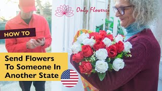 How To Send Flowers To Someone In Another State 3 Easy Steps [upl. by Hotze840]