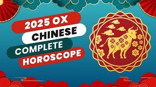 Complete 2025 Ox Chinese Horoscope Predictions Wealth Love Career and Health [upl. by Yennek]