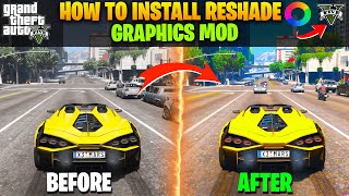 How To Install Reshade 2023  Install GTA 5 Reshade  How To Install Graphics Mod In GTA 5 [upl. by Yekcir]