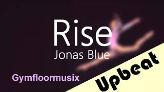 Rise by Jonas Blue  Gymnastic Floor Music [upl. by Alletniuq106]