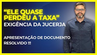 EXIGENCIA DA JUCERJA APRESENTAÇÃO DE DOCUMENTO e RISCO DE INDEFERIMENTO [upl. by Audley]